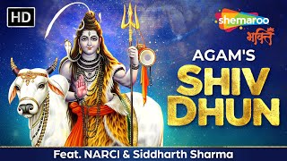 SHIV DHUN AGAM AGGARWAL Feat. NARCI & Siddharth Sharma | Dev Vani | Shemaroo Bhakti