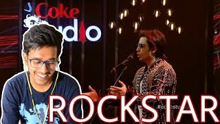 Indian Reacts To :- Rockstar | Ali Zafar | Coke Studio Season 8