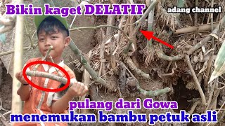 PART 1.TERKEJUT.!! DELATIF MENEMUKAN BAMBU PETUK