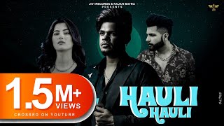 Hauli Hauli | Sucha Yaar | oversear | Official Video | New Punjabi Song 2021 | Jivi Records
