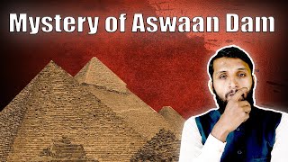 Mystery of Aswan Dam in Egypt, Ibn e Haytim Scientist and Dam Old Science Nile River mr.wazirabadi