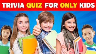 Trivia Quiz For Kids | Daily Trivia Quiz | Trivia Questions For Kids | Nice Quiz