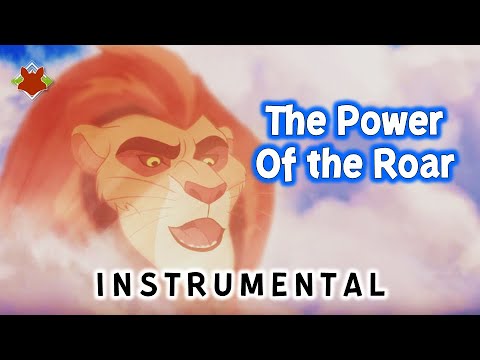 The Power Of The Roar Instrumental Remake The Lion Guard Youtube
