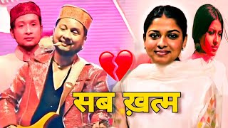 ARUNITA and PAWANDEEP की प्यार ख़त्म हो गया ? | Arunita and Pawandeep