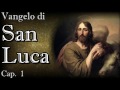 ✞BIBBIA 🔊 Vangelo di SAN LUCA - Nuovo Testamento - Libro 3°