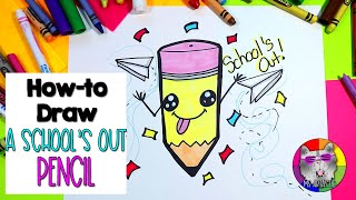 How to Draw End of Year Art, Fun School's Out Drawing Tutorial for Kids!