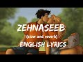 Zehnaseeb-(slow and reverb)englishlyrics|Lyricssong||Textaudio