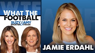 What the Football with Suzy Shuster \u0026 Amy Trask – S2E13 GMFB’s Jamie Erdahl on Bills, Vikings \u0026 More