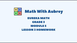 Eureka Math Grade 3 Module 5 Lesson 3 (Succeed) | #fractions #kidsmath