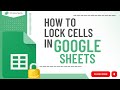 Mastering Google Sheets: Learn How to Lock Cells and Sheets like a Pro!