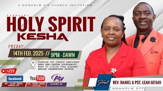 SEVEN NEEDS FROM THE HOLY SPIRIT - REV. GITAHI DANIEL || FEB 2025 HOLY SPIRIT KESHA || 14 FEB 2025