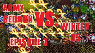 Tibia Wintera - Army Geddon Vs. Winter OS -Episode 3-