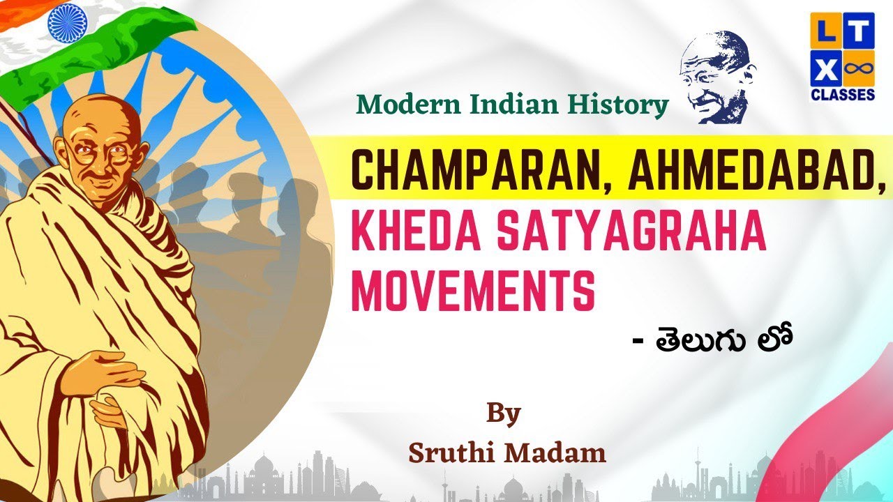 Champaran, Ahmedabad, Kheda Satyagraha Movements (తెలుగు లో) By Sruthi ...