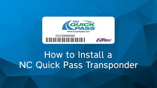 How to Install a NC Quick Pass Transponder
