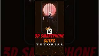 3D Smartphone Outro Tutorial πΏπ€© | Capcut Tutorial | #capcut #capcuttutorial