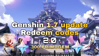 2.0 - Genshin Impact New Redeem code 1.7 Inazuma update | 300 Primogem #Redeemcode #Inazuma