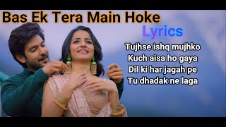 Bas Ek Tera Main Hoke  LYRICS  - Stebin Ben | Kausar Jamot |Bas Ek Tera Main Hoke song#indialyrics4u