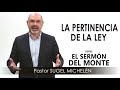 “la pertinencia de la ley” pastor sugel michelén. predicas estudios bíblicos