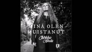 Jarkko Ahola - Minä olen muistanut (In english: I have remembered) +english lyrics