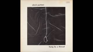 Silent Partner - Hung By A Thread (1979) (FULL LP)