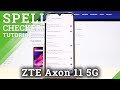 How to Use Spell Checker in ZTE Axon 11 5G  – Enable Spell Check