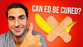 Is Erectile Dysfunction Curable? | New York ED/Men's Health Doctor | Justin Houman MD Beverly Hills