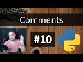 #10 Python Tutorial for Absolute Beginners - Comments