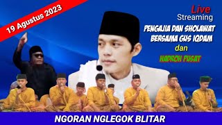 🔴LIVE PENGAJIAN GUS IQDAM|||BERSAMA HADROH PUSAT|||NGORAN NGLEGOK BLITAR