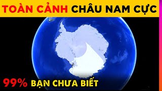 TOÀN CẢNH CHÂU NAM CỰC - NHỮNG ĐIỀU 99% BẠN CHƯA BIẾT | Ghiền Địa Lý