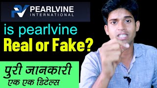 Is Pearlvine Real or Fake? Full Company Details | Legal In India Pyramid Scheme | Approve By RBI