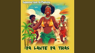 Pa Lante Pa Tras (Krozz Riddim) (feat. Whalo Krozz, El Pianista \u0026 Pty Audio)