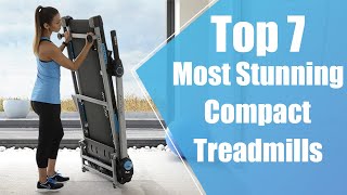 Here Are The Top 7 Most Stunning Compact Treadmills Of All Time | New Video