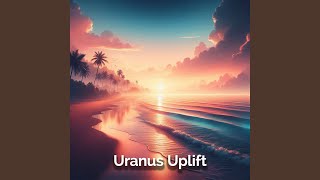 Uranus Uplift