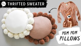 DIY ROUND THROW PILLOW + POM POMS - Using a thrifted sweater!