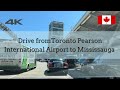 4K | Drive from Toronto Pearson International Airport to Mississauga Heartland