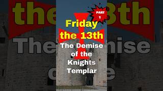 The Dark History of Friday the 13th - Falsely Accused #history #knightstemplar