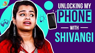 Unlocking Shivangi Phone Secrets | Super Singer, Cooku with Comali, Vijay TV, | Indiaglitz