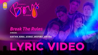 Break The Rules - Lyric Video | Boys | Siddharth | Genelia | Shankar | AR Rahman | Ayngaran