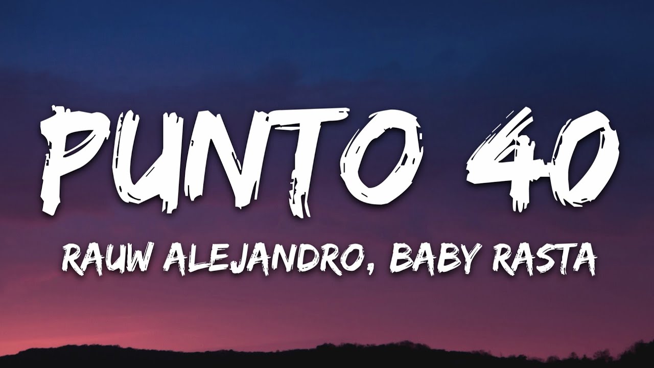 Rauw Alejandro Baby Rasta Punto 40 Letra Lyrics Quiero Darte En Four En La Silla Chords Rauw Alejandro Baby Rasta Punto 40 Letra Lyrics Quiero Darte En Four En La Silla Chords
