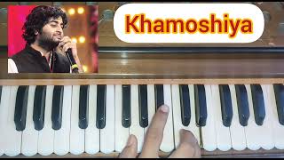 Khamoshiyan Arijit Singh learn song learn on harmonium