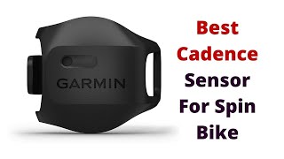 Top 3 Best Cadence Sensor For Spin Bike
