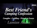 [M4A] Best Friend's Camping Confession (Cuddling) || Friends to Lovers ASMR RP