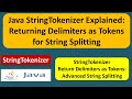 Java StringTokenizer Explained: Returning Delimiters as Tokens for String Splitting