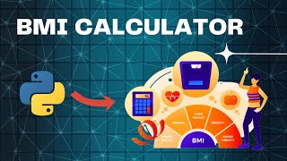 Python Projects | Building a BMI Calculator with Python