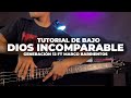 Dios Incomparable - Generación 12 ft Marco Barrientos | Tutorial de Bajo