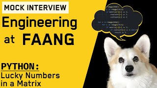 Lucky Numbers in a Matrix: Python Interview with a Facebook Engineer