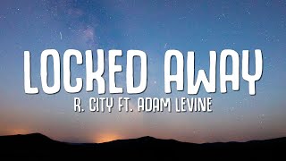 R City - Locked Away Lyrics Ft Adam Levine