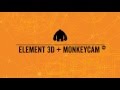 Using Element 3D with MonkeyCam Pro Tutorial
