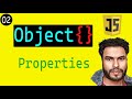 #02 Object Properties in JavaScript | for-in Loop | Add, Delete Object Props | Nested Object