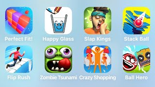 Perfect Fit, Happy Glass, Slap Kings, Stack Ball, Flip Rush, Zombie Tsunami, Crazy Shopping